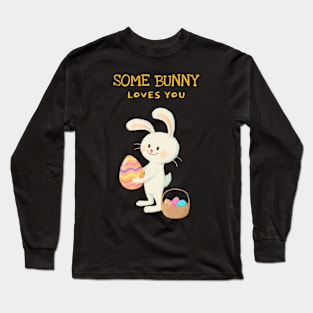 Some Bunny Loves You Long Sleeve T-Shirt